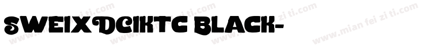 SweixDCiktc Black字体转换